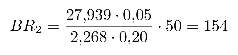 BR2 = (27,939 · 0,05) / (2,268 · 0,20) · 50 = 154