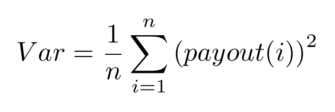 Var = 1/n · Summe von i=1 bis n von (payout(i))^2